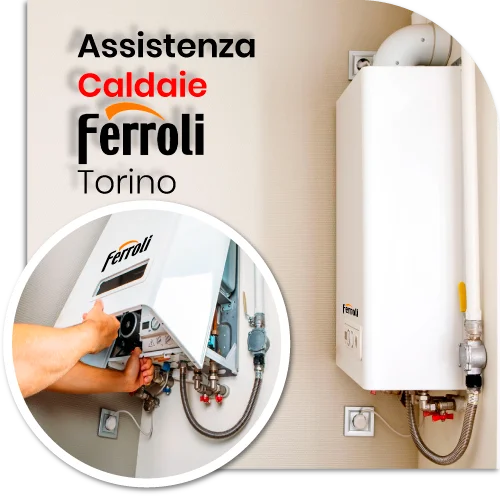 Assistenza caldaie Ferroli Pino Torinese Assistenza caldaie Ferroli Pino Torinese
